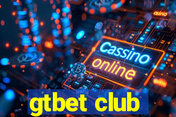 gtbet club